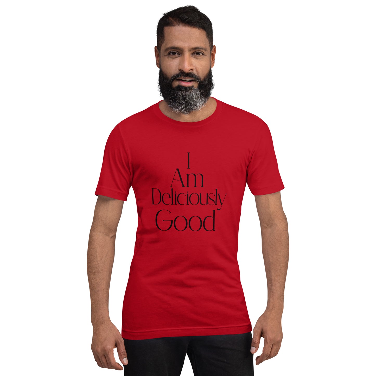 I am delicious good  Straight Text Unisex t-shirt